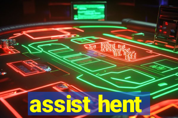 assist hent